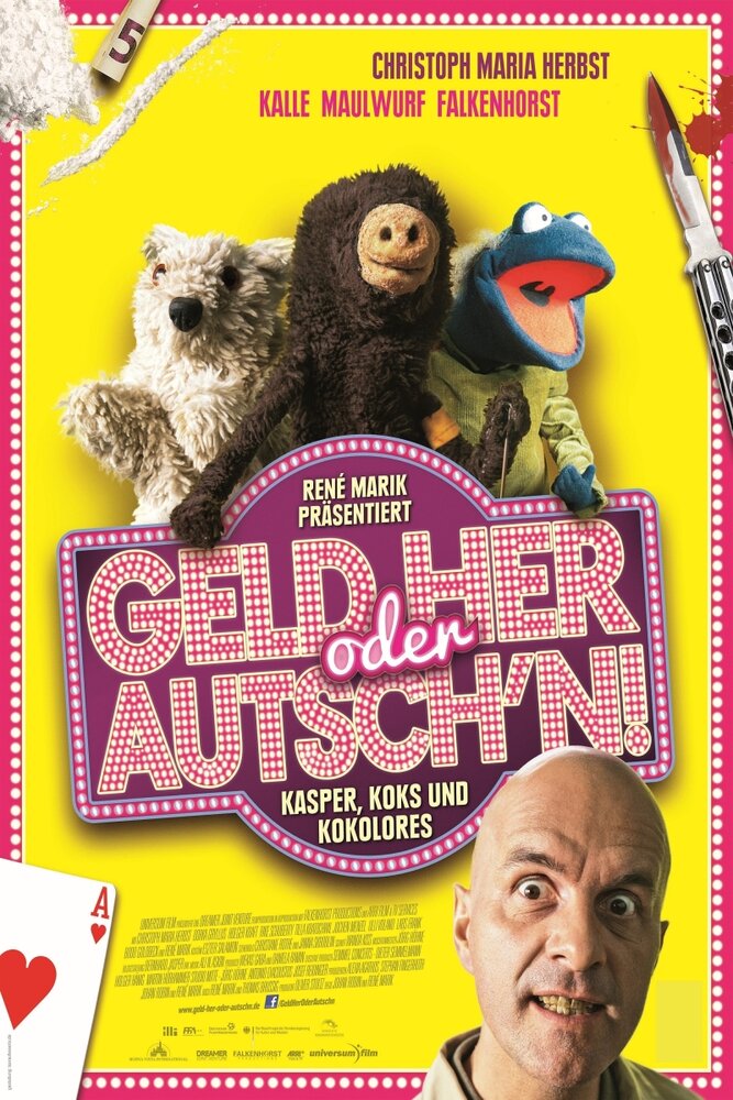 Geld her oder Autsch'n! (2013) постер