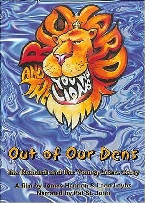 Out of Our Dens: The Richard and the Young Lions Story (2004) постер