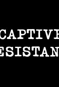 Captive Resistance (2020)